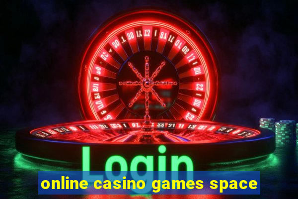 online casino games space