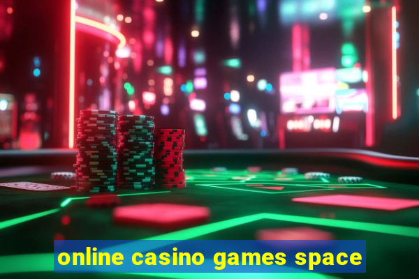 online casino games space