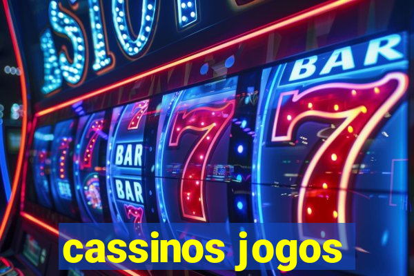 cassinos jogos