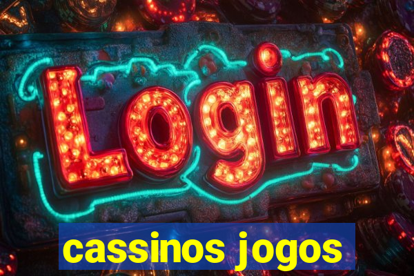 cassinos jogos