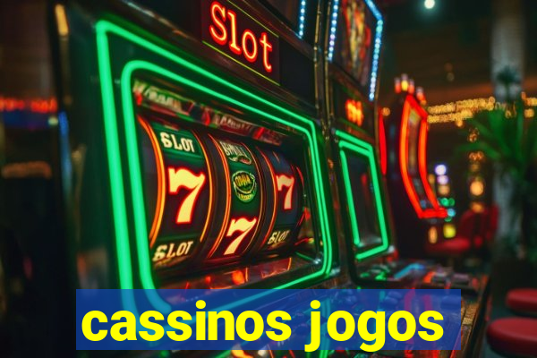 cassinos jogos