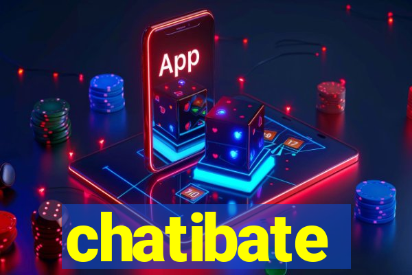 chatibate