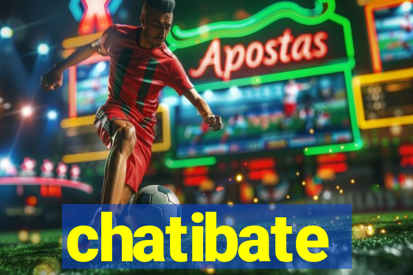 chatibate