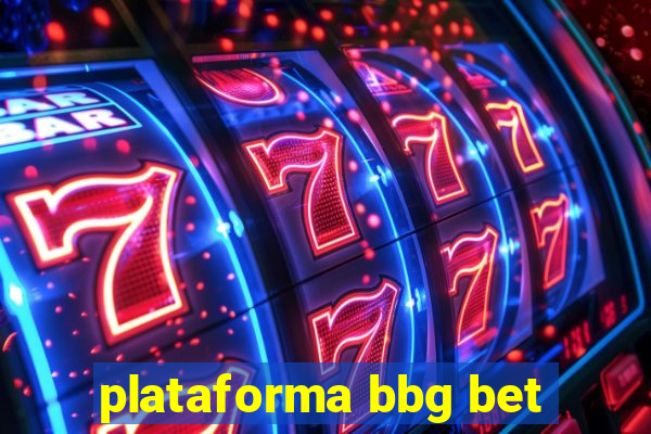 plataforma bbg bet