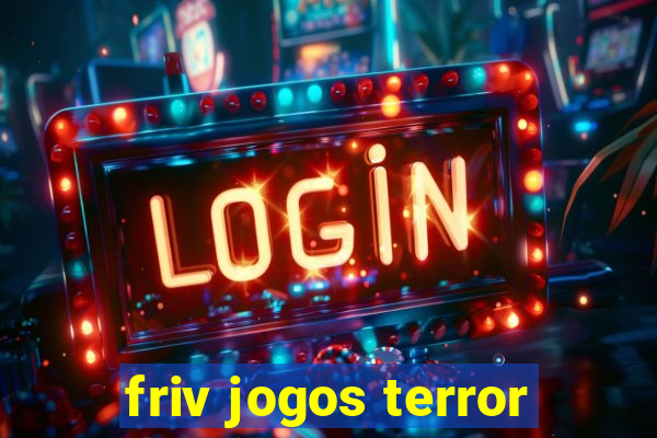 friv jogos terror