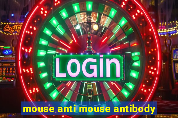 mouse anti mouse antibody