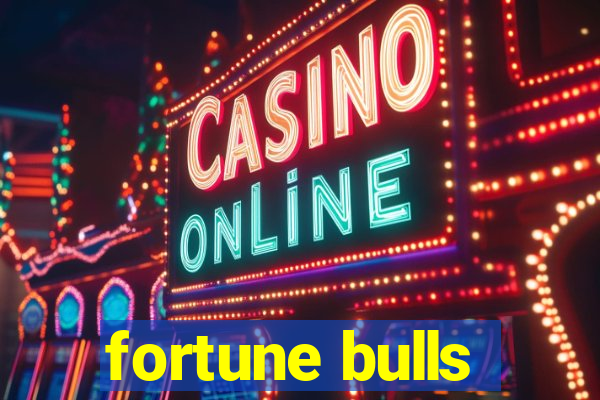 fortune bulls