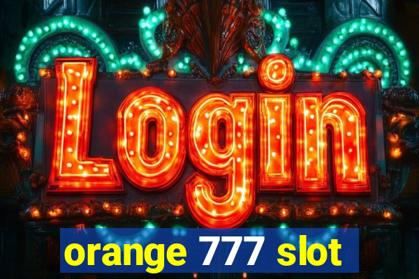 orange 777 slot