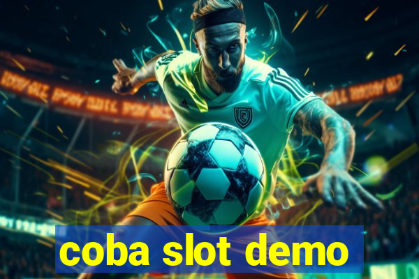 coba slot demo