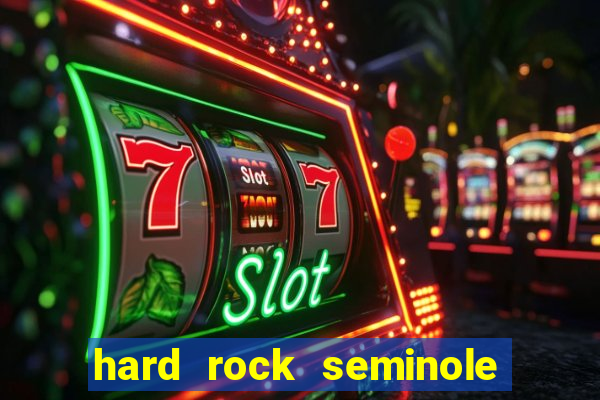 hard rock seminole casino tampa florida