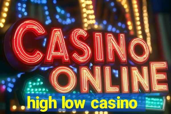 high low casino