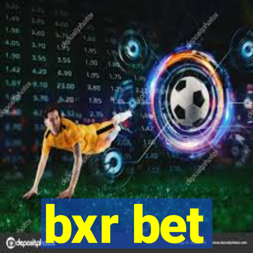 bxr bet