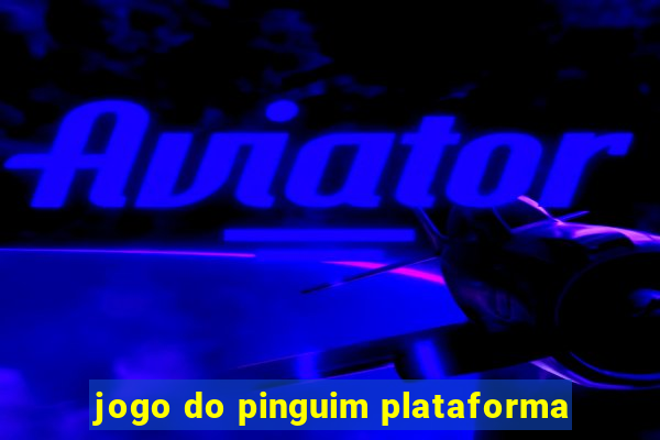 jogo do pinguim plataforma