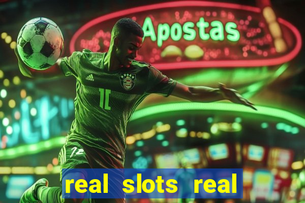 real slots real money online