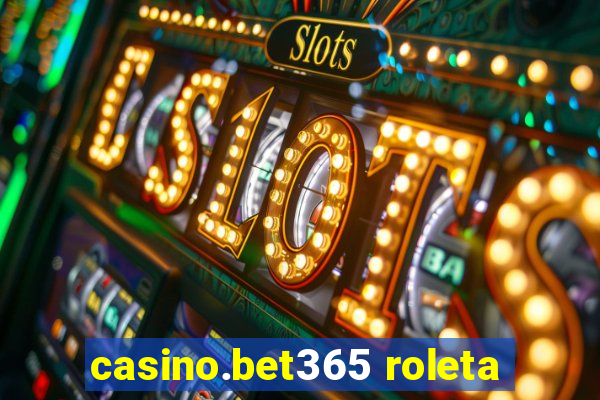 casino.bet365 roleta