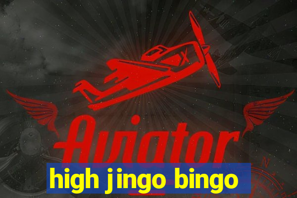 high jingo bingo