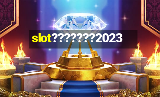 slot???????2023