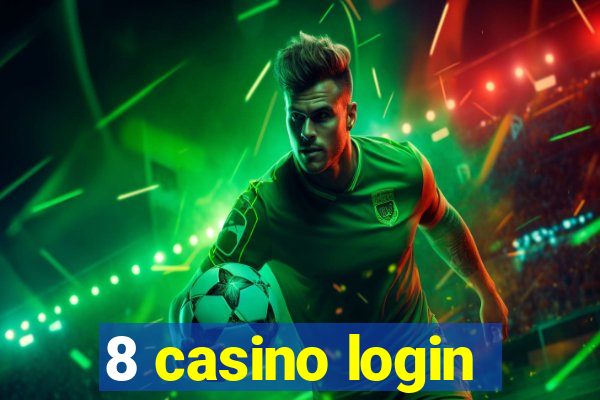 8 casino login