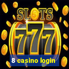 8 casino login