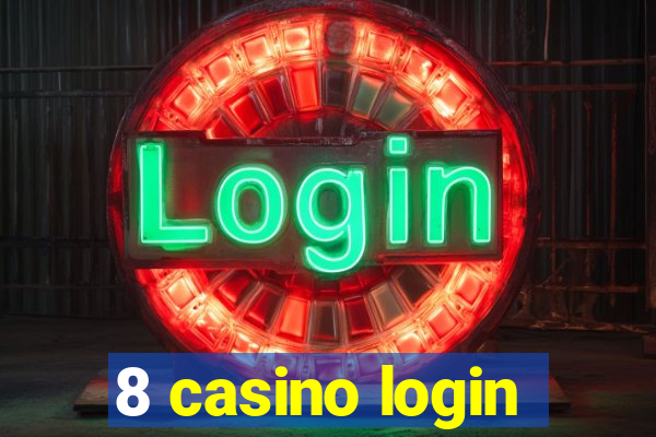 8 casino login