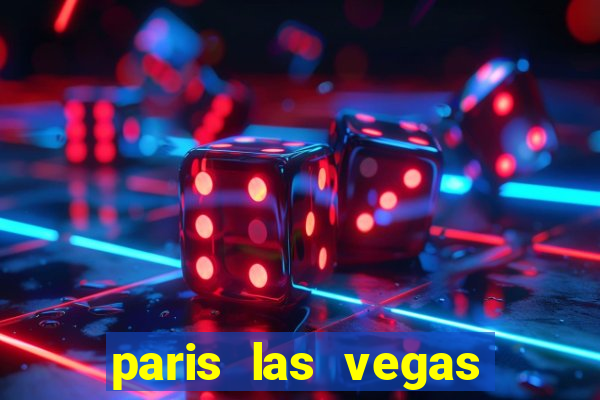 paris las vegas resort & casino