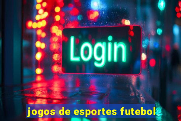 jogos de esportes futebol