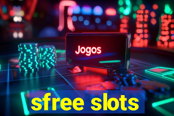 sfree slots