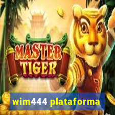 wim444 plataforma