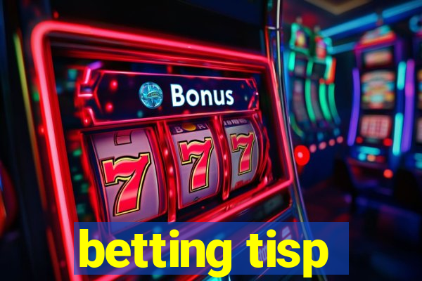 betting tisp