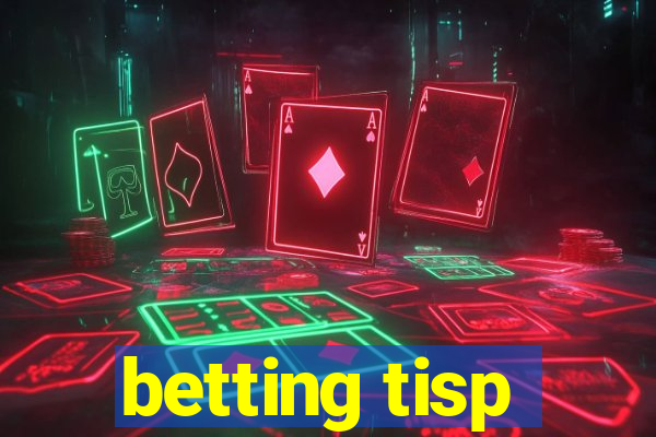 betting tisp