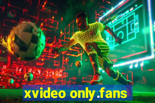 xvideo only.fans