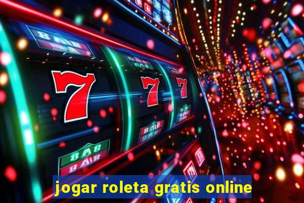 jogar roleta gratis online