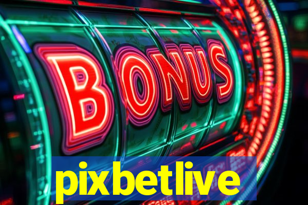 pixbetlive