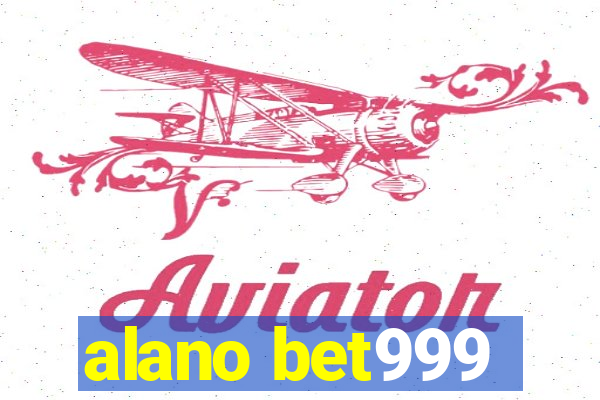 alano bet999