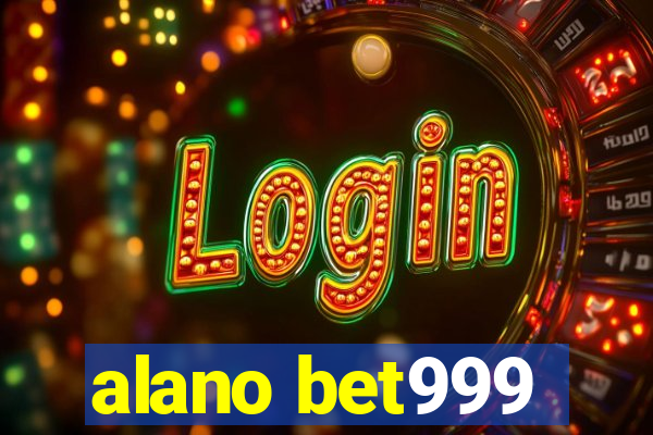 alano bet999