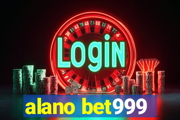 alano bet999