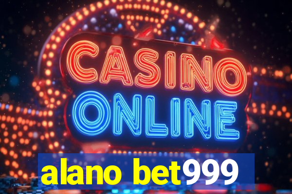 alano bet999