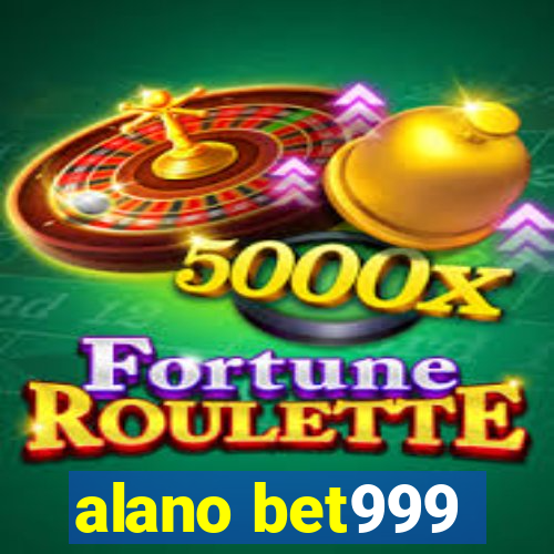 alano bet999