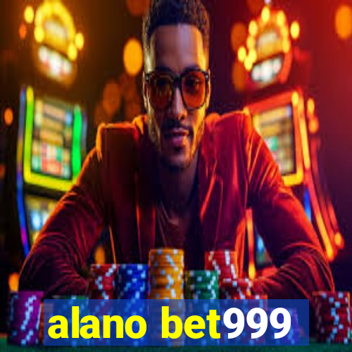 alano bet999