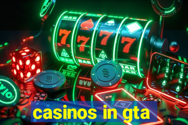 casinos in gta