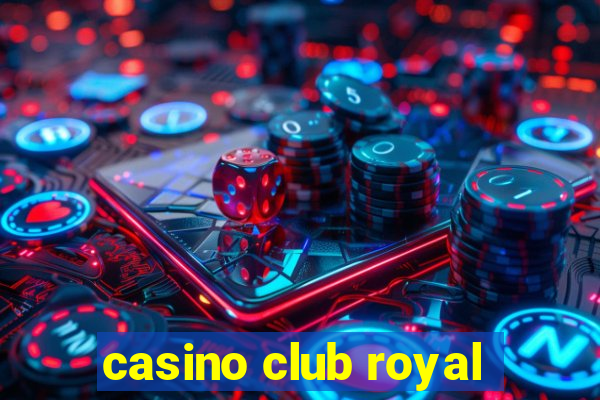 casino club royal