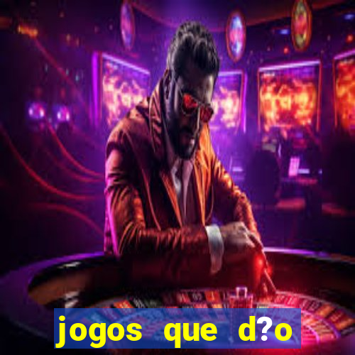 jogos que d?o dinheiro pix