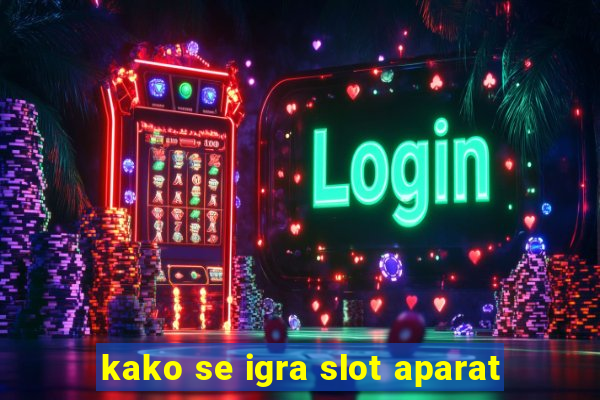 kako se igra slot aparat