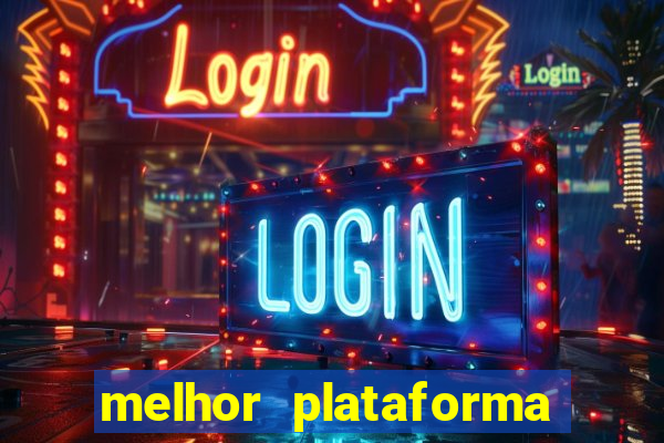 melhor plataforma para jogo do tigre