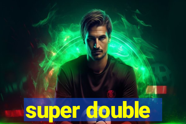 super double