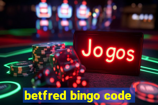 betfred bingo code