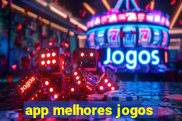 app melhores jogos