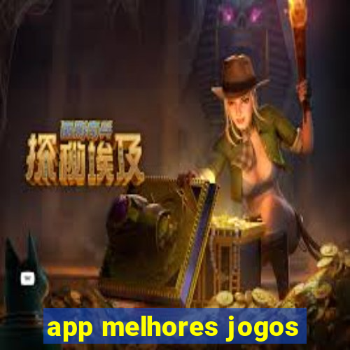 app melhores jogos