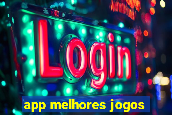 app melhores jogos