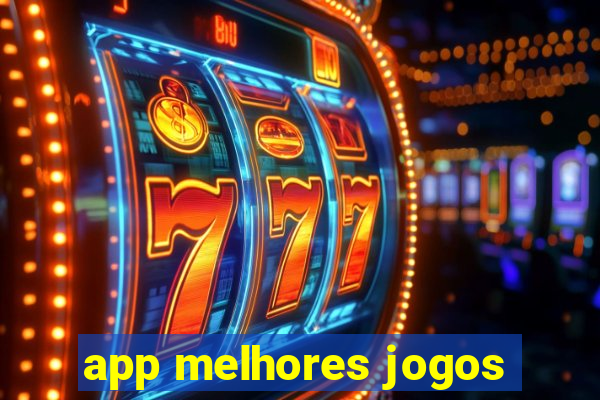 app melhores jogos